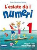 L'estate dà i numeri. Per la Scuola media. 1.