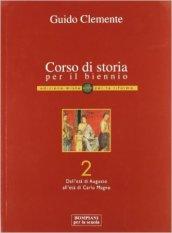 Corso di storia per il biennio. Ediz. riforma. Per le Scuole superiori. Con espansione online: 2