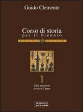 Corso di storia per il biennio. Ediz. riforma. Per le Scuole superiori. Con espansione online: 1