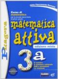 Matematica attiva. Vol. 3A. Per la Scuola media. Con espansione online