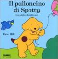 Il palloncino di Spotty. Ediz. illustrata