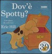 Dov'è Spotty? Ediz. illustrata