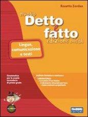 Il nuovo detto e fatto. Fonologia-Sintassi-Lingua-Prova d'ingresso-Libro vacanza. Con espansione online. Per la Scuola media. Con CD-ROM