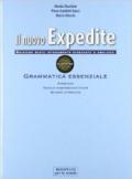 Il nuovo expedite. Grammatica-Esercizi-Repertori lessicali. Per le Scuole superiori. Con espansione online vol.1