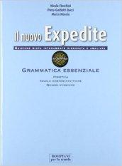 Il nuovo expedite. Grammatica-Esercizi-Repertori lessicali. Per le Scuole superiori. Con espansione online vol.1