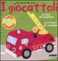 I giocattoli. I miei piccoli libri sonori. Ediz. illustrata