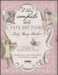 Il libro completo delle fate dei fiori. Ediz. illustrata