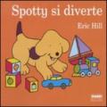 Spotty si diverte. Ediz. illustrata