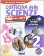 L' officina delle scienze. Con DVD-ROM. Con espansione online. Vol. 2