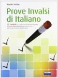 Prove INVALSI di italiano 2011. Per la 3ª classe della Scuola media