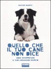 Quello che il tuo cane non dice