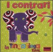 Tinga Tinga - I contrari in Tinga Tinga