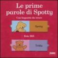 Le prime parole di Spotty. Ediz. illustrata