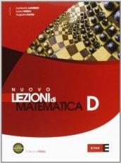 Nuovo Lezioni di matematica. Tomo D. Per le Scuole superiori. Con espansione online