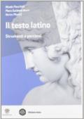 Il testo latino. Strumenti e percorsi. Per le Scuole superiori. Con espansione online