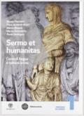 Sermo et humanitas. Percorsi di lavori. Con Repertorio lessicale-Compiti vacanze. per le Scuole superiori. Con espansione online vol.1