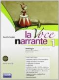 La voce narrante. Con Laboratorio e progetti-Mito ed epica-Io leggo. Per la Scuola media. Con espansione online vol.1