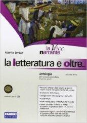 La voce narrante. La letteratura e oltre. Per la Scuola media. Con espansione online