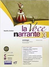 La voce narrante. Con Laboratorio e progetti. Con espansione online. Vol. 3