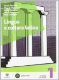 Lingua e cultura latina. Con Grammatica-Recupero-Vacanze. Per le Scuole superiori. Con espansione online vol.1