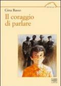 Il coraggio di parlare