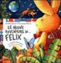 Le nuove avventure di Felix. Un leprotto alla scoperta del nostro pianeta blu. Ediz. illustrata