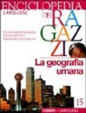 Enciclopedia dei ragazzi. 15.La geografia umana