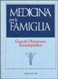 Medicina per la famiglia. Grande dizionario enciclopedico