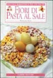 Fiori di pasta al sale