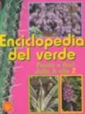 Enciclopedia del verde. Piante e fiori dalla A alla Z