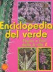 Enciclopedia del verde. Piante e fiori dalla A alla Z