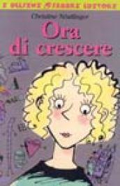 Ora di crescere