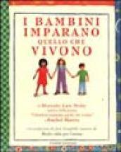 I bambini imparano quello che vivono