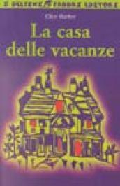 La casa delle vacanze