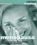 Menopausa. Una guida per fare di questi anni i migliori della nostra vita