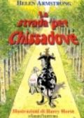 La strada per Chissadove