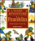Le nuove avventure di Franklin. Ediz. illustrata