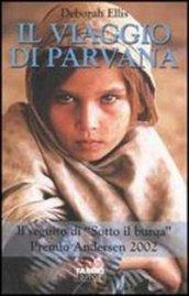 Il viaggio di Parvana. Con CD-ROM e CD Audio