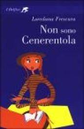 Non sono Cenerentola