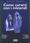 Come curarsi con i minerali