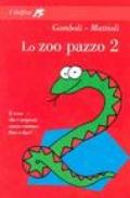 Lo zoo pazzo 2