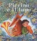 Pierino e il lupo. Dalla favola musicale di Sergej Prokofiev. Ediz. illustrata. Con CD Audio