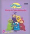 Teletubbies. Storie da Teletubbilandia. 5 storie bellissime