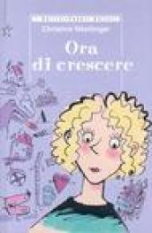 Ora di crescere