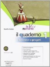 La voce narrante. Con quaderno. Per la Scuola media. Con espansione online vol.1