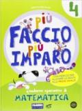 Più faccio più imparo! Matematica. Per la 4ª classe elementare