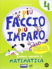 Più faccio più imparo! Matematica. Per la 4ª classe elementare