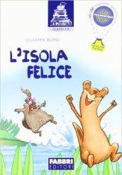 L' isola felice. Per la Scuola elementare