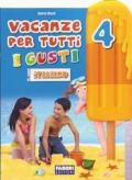 Vacanze per tutti i gusti. Italiano. Per la Scuola elementare: 4