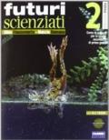 Futuri scienziati. Per la Scuola media. Con DVD-ROM. Con espansione online vol.2